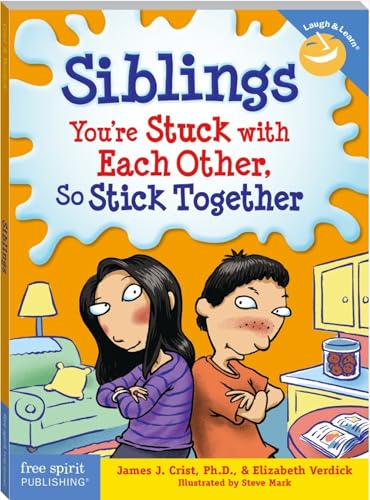 Siblings: You're Stuck with Each Other, So Stick Together (Laugh