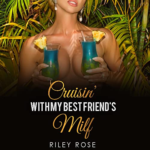 Cruisin' with My Best Friend's MILF by Riley Rose episode artwork