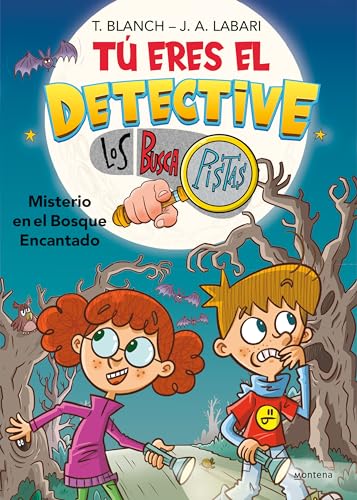Tú eres el detective con Los Buscapistas 1 - Misterio en el bosque encantado (Jóvenes lectores)