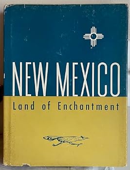 Unknown Binding NEW MEXICO LAND OF ENCHANTMENT Book