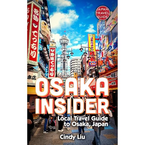 Osaka Insider: Local Travel Guide to Osaka, Japan by Cindy Liu episode artwork