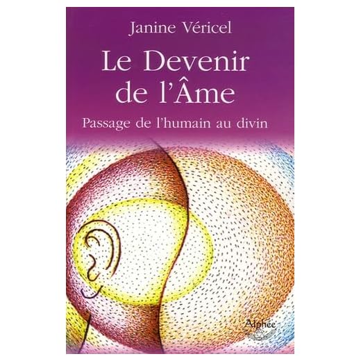 Le Devenir de l'Ame : Passage de l'humain au divin