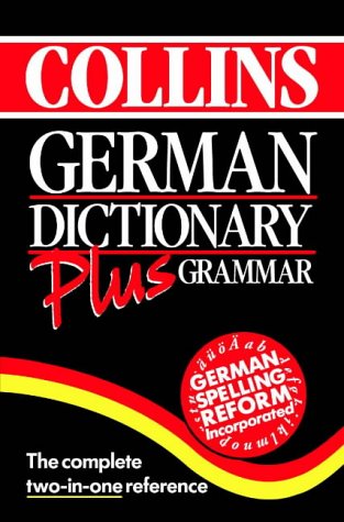 Collins German Dictionary Plus Grammar 
