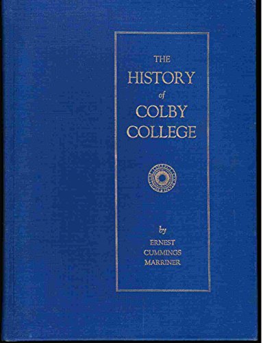 The history of Colby College B000O19HAE Book Cover
