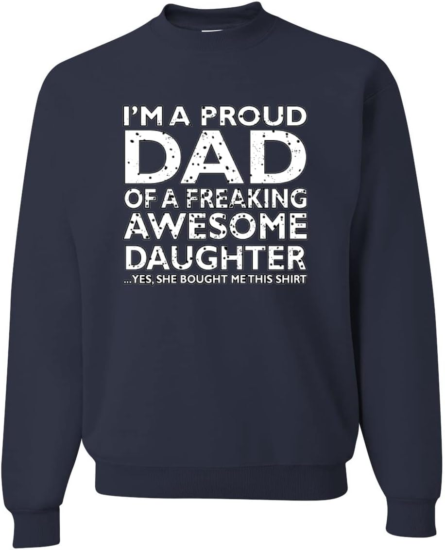 Wild Bobby Proud Dad Crewneck Sweatshirt