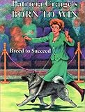 Born To Win: Breed to Succeed