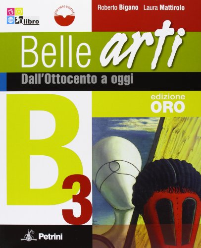 Belle Arti. Vol. A-B1-B2-B3. per la Scuola media