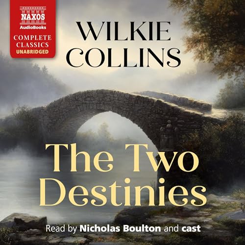 The Two Destinies by Wilkie Collins episode artwork