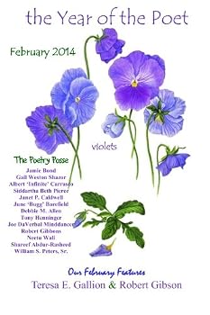 The Year of the Poet ~ February 2014 (The Year of the Poet: Poets Create Bridges of Cultural Understanding Poetry Series)