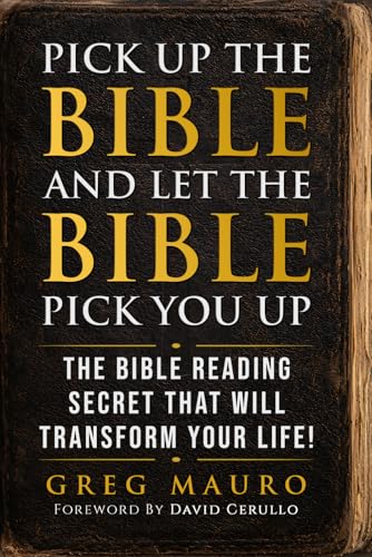 Pick Up The Bible And Let The Bible Pick You
