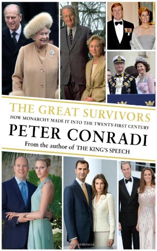 Buy The Great Survivors: How Monarchy Made it into the Twenty-First Century — BookShops.in