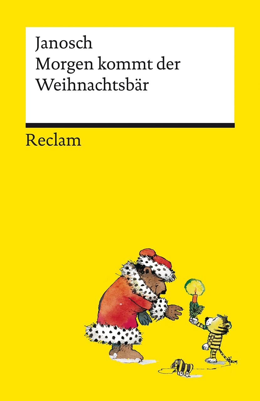 Morgen kommt der Weihnachtsbär - Platz 2 der SPIEGEL-Bestsellerliste - Eine Geschichte in 24 Kapiteln rund um große und kleine Weihnachtswünsche: Janosch - 14312