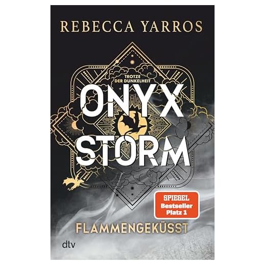 Onyx Storm – Flammengeküsst: Roman | Die heißersehnte Fortsetzung von ›Fourth Wing‹ und ›Iron Flame‹ (Flammengeküsst-Reihe 3)