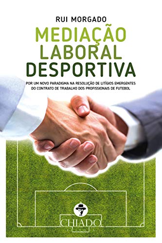 Mediação Laboral Desportiva: