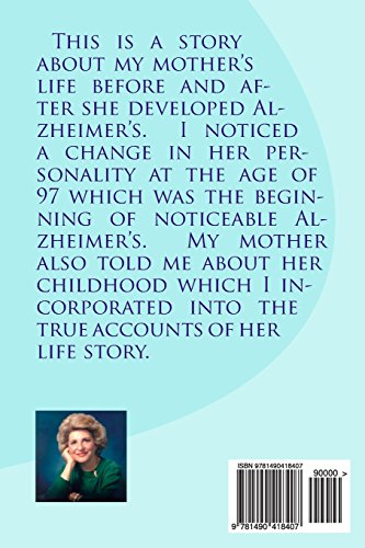 My Mother's Story Before and After Alzheimer's