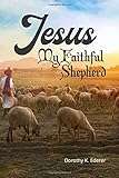 Jesus, My Faithful Shepherd