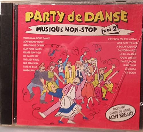 Party de danse Musique non stop vol.2 [Audio CD] Party de danse [Audio CD] Party de danse