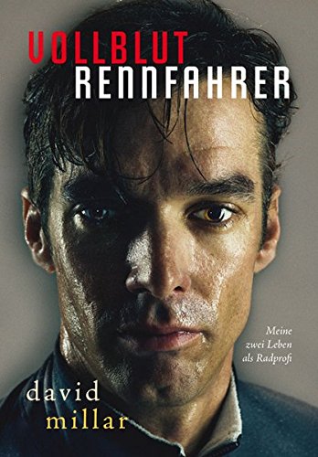 Vollblutrennfahrer: Meine Zwei Karrieren Als Radprofi 
