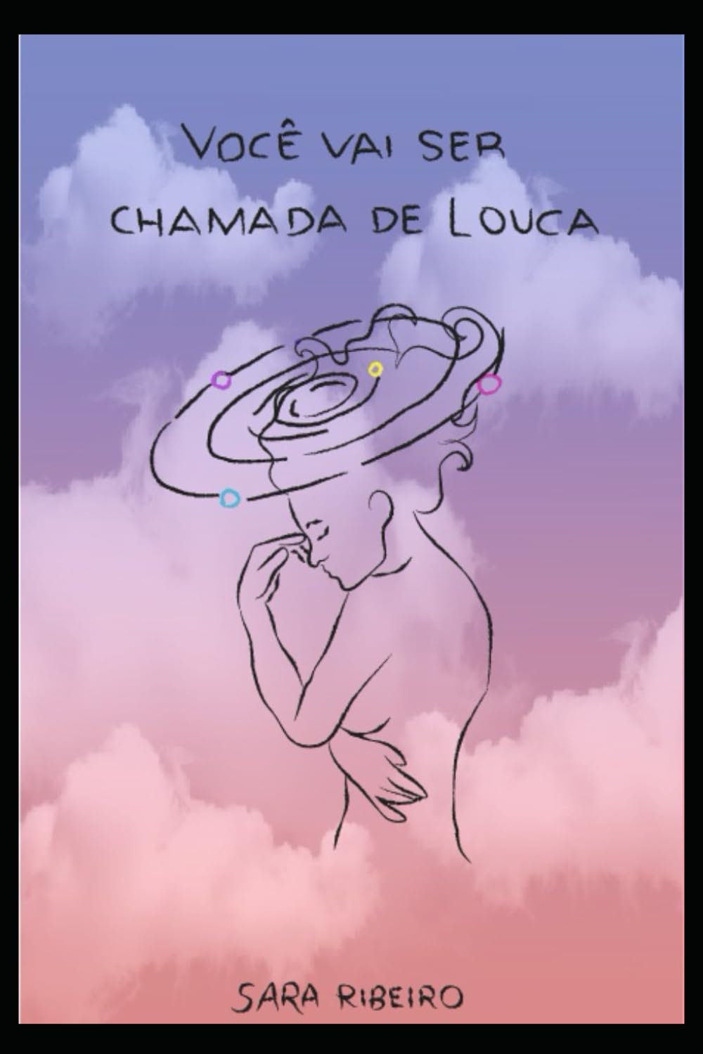 They Will Say You're Nuts/Você Vai Ser Chamada de Louca: 1 Edition Portuguese/English