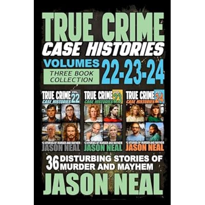 True Crime Case Histories - (Books 22, 23, & 24)