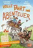Ich schenk dir eine Geschichte - Volle Fahrt ins Abenteuer - Katharina Reschke Timo Grubing 