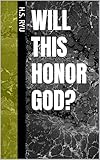 molloy hs honor roll  Will this honor God? (English Edition)