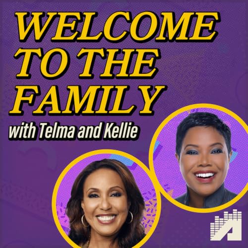 Welcome to the Family with Telma and Kellie Titelbild