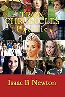 Tron Chronicles: Pacific 1518723888 Book Cover