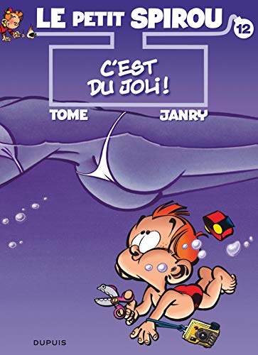 Le Petit Spirou - Tome 12 - C'est du joli ! (Le Petit Spirou, 12) (French Edition)