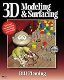  3D Modeling & Surfacing, w. CD-ROM (Exploring 3D Graphics S.)