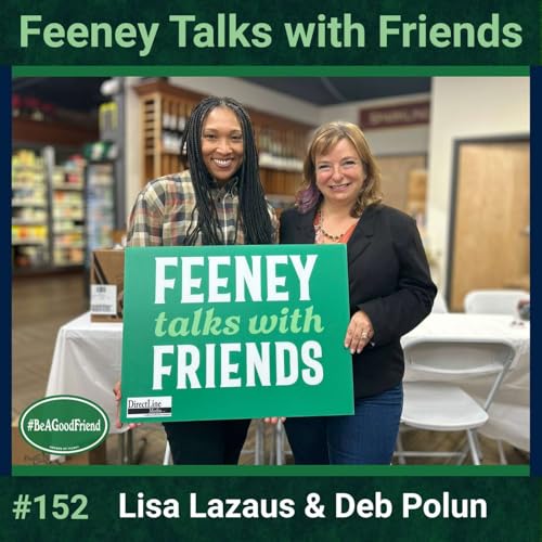 Couverture de Episode #152: Feeney Talks with Lisa Lazarus and Deb Polun