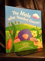 The Mole Who Needed Glasses 1842211463 Book Cover