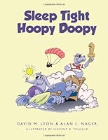 Sleep Tight Hoopy Doopy 0615793231 Book Cover