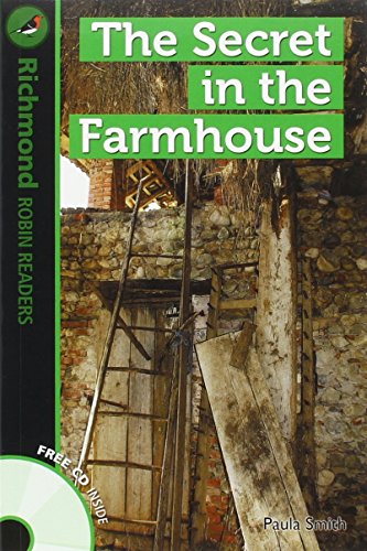 Portada de Richmond Robin Readers. The secret in the farmhouse + CD. Level 3