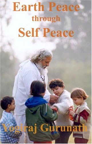 Earth Peace Through Self Peace