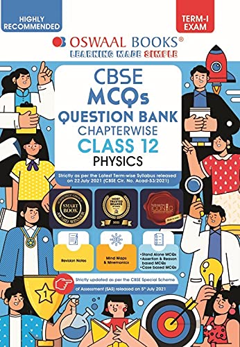 Oswaal CBSE MCQs Question Bank Chapterwise For Term-I, Class 12, Physics (With the largest MCQ Question Pool for 2021-22 Exam)