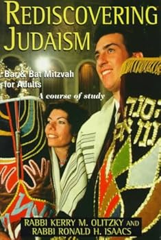 Paperback Rediscovering Judaism: Bar and Bat Mitzvah for Adults Book
