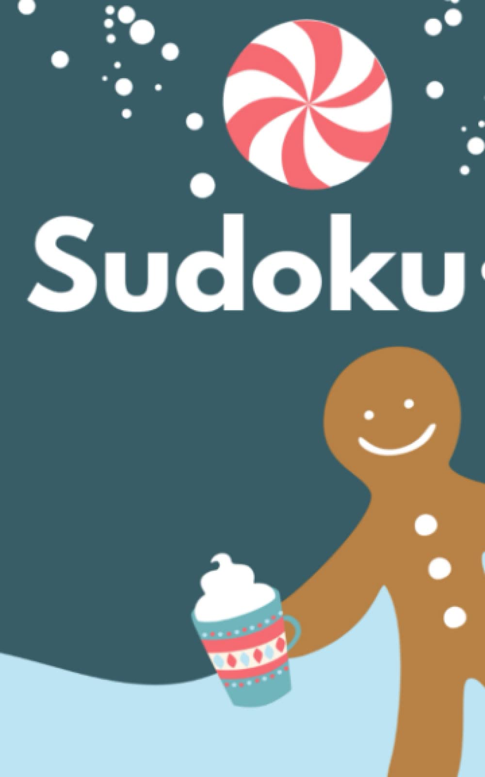 Travel Sudoku with Christmas Gingerbread Man on Cover 160 Hard Puzzles: Perfect Christmas gift and Stocking Stuffer for Sudoku Puzzle Lovers!