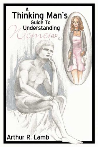 Buy A Thinking Man's Guide to Understanding Women Book Online at Low ...