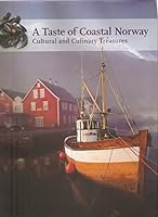 A TASTE OF COASTAL NORWAY: CULTURAL AND CULINARY TREASURES. B001SQWSF0 Book Cover