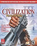 Sid Meier's Civilization III: Advanced Strategies (PTW & GOTY) (Prima's Official Strategy Guide)