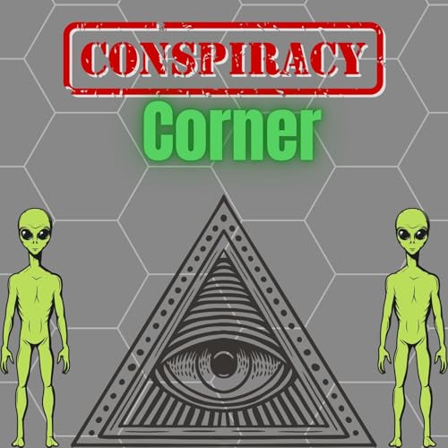 Conspiracy Corner Podcast By Rowdy Piper cover art