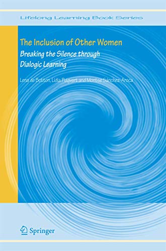 The Inclusion of Other Women: Breaking the Silence through Dialogic Learning (Lifelong Learning Book Series, 4)