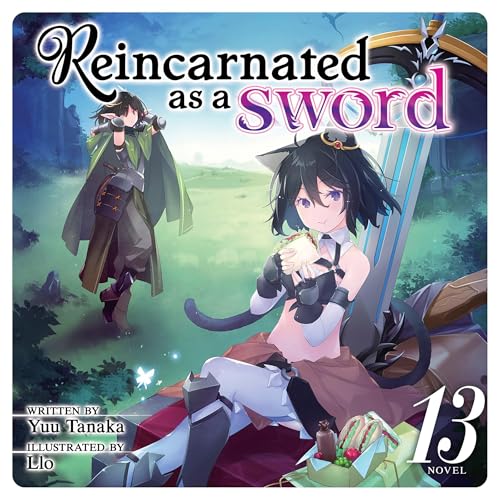 Yuu Tanaka presents Reincarnated as a Sword, Vol. 13 episode artwork