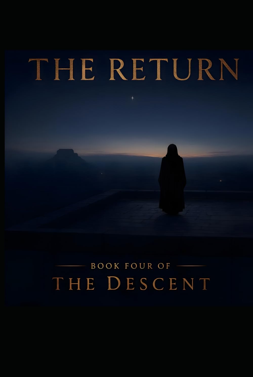 The Return: Book Four of The Descent A Novel
