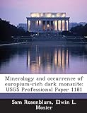  Mineralogy and Occurrence of Europium-Rich Dark Monazite: Usgs Professional Paper 1181