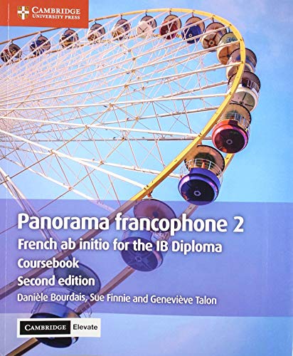 Panorama francophone 2 Coursebook with Cambridge Elevate edition (2 Years): French ab initio for the IB Diploma (French Edition)
