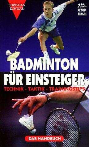Preisvergleich Produktbild Badminton für Einsteiger