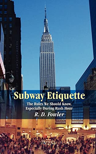 Subway Etiquette: The Rules We Should Know, Especially During Rush Hour
