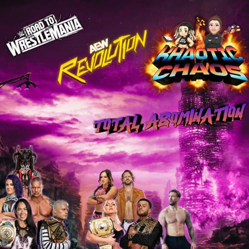 Khaotic Chaos - Total Abomination (AEW/WWE/NXT/TNA)